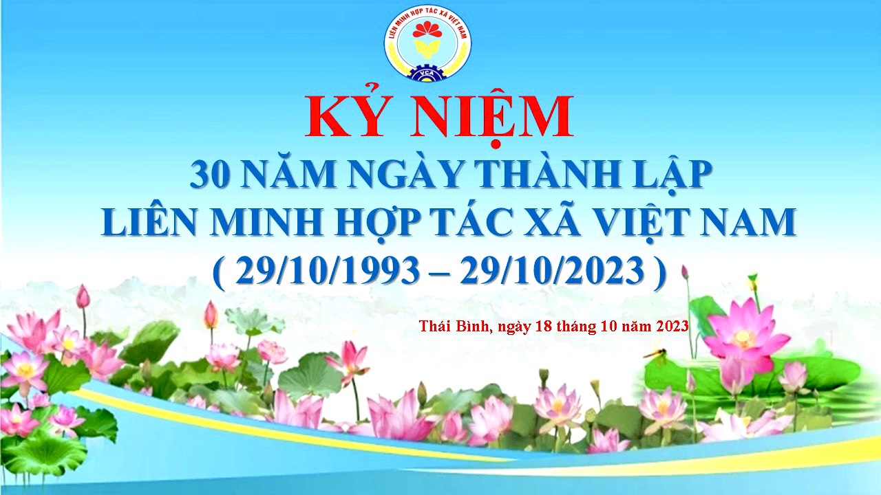 Kỷ niệm 30 năm ngày thành lập Liên minh Hợp tác xã Việt Nam (29/10/1993-29/102023) - 1